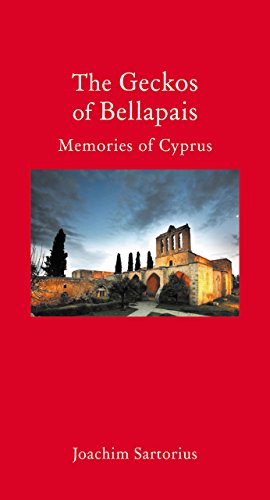 Imagen de archivo de The Geckos of Bellapais: Memories of Cyprus (Armchair Traveller) a la venta por More Than Words