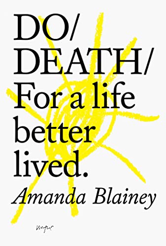 Beispielbild fr Do Death: For A Life Better Lived: For A Live Better Lived: 22 (Do Books) zum Verkauf von WorldofBooks
