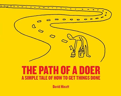 Imagen de archivo de The Path of a Doer A simple tale of how to get things done a la venta por Lakeside Books