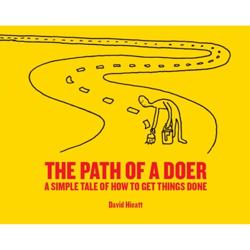 Stock image for The Path of a Doer: A Simple Tale of How to Get Things Done for sale by Revaluation Books