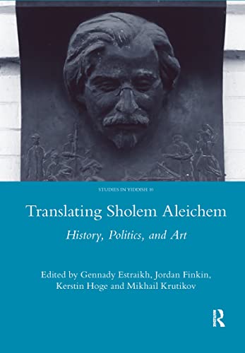 9781907975004: Translating Sholem Aleichem: History, Politics and Art