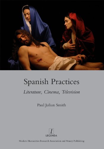 Imagen de archivo de Spanish Practices: Literature, Cinema, Television (Legenda Moving Image) a la venta por WorldofBooks