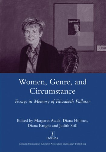 Stock image for Women, Genre and Circumstance: Essays in Memory of Elizabeth Fallaize for sale by J. HOOD, BOOKSELLERS,    ABAA/ILAB