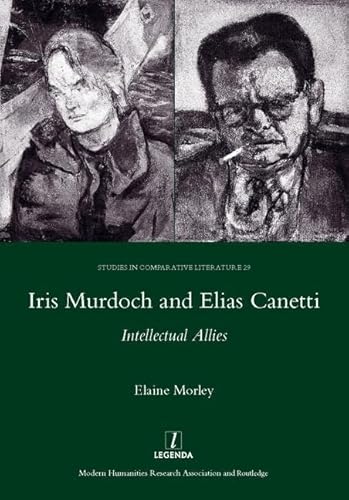 Beispielbild fr Iris Murdoch and Elias Canetti zum Verkauf von Blackwell's