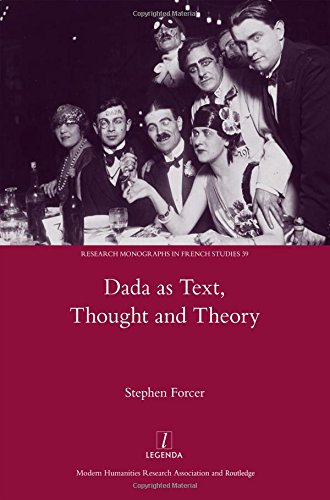 Beispielbild fr Dada as Text, Thought and Theory (Legenda Research Monographs in French Studies) zum Verkauf von Books From California