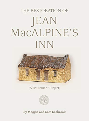 Stock image for The Restoration of Jean MacAlpine's Inn for sale by Bookmans