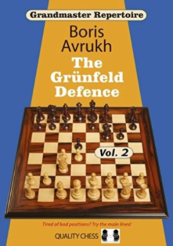 Beispielbild fr Grunfeld Defence: v. 2 (Grandmaster Repertoire Grandmaster Repertoire) zum Verkauf von Monster Bookshop