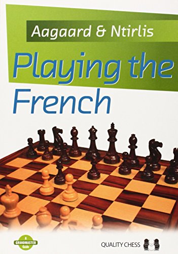 Beispielbild fr Playing the French (Grandmaster Guide) zum Verkauf von BooksRun