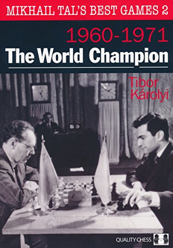 Stock image for The World Champion: Mikhail Tal's Best Games 2 for sale by Front Cover Books