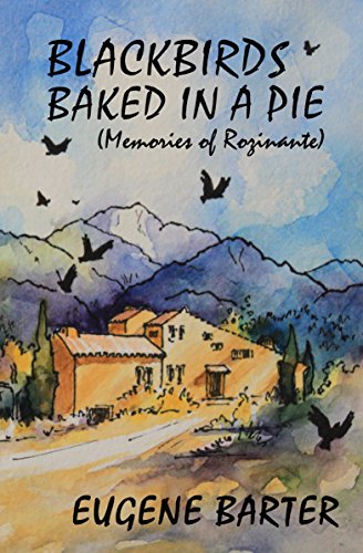 Imagen de archivo de Blackbirds Baked in a Pie: Memoirs of Rozinante a la venta por WorldofBooks