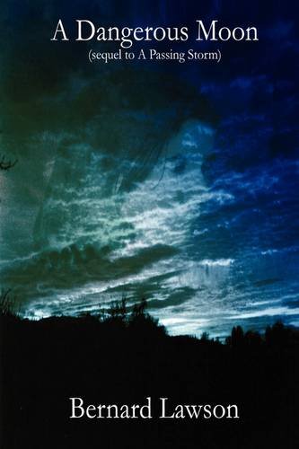 Imagen de archivo de A Dangerous Moon a la venta por WeBuyBooks