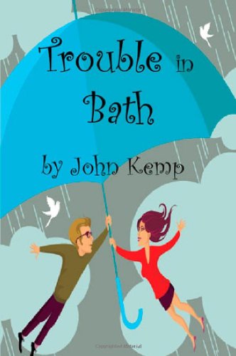 Trouble in Bath (9781907986260) by Kemp, John