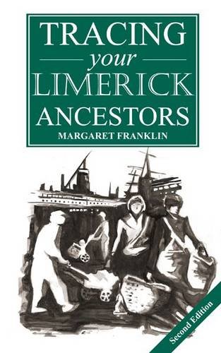 Beispielbild fr A Guide to Tracing Your Limerick Ancestors zum Verkauf von The Castle Bookshop