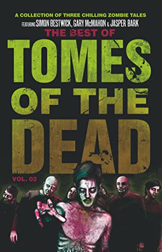 Stock image for The Best of Tomes of the Dead, Volume Two: Tide of Souls, Hungry Hearts and Way of the Barefoot Zombie for sale by Buchpark