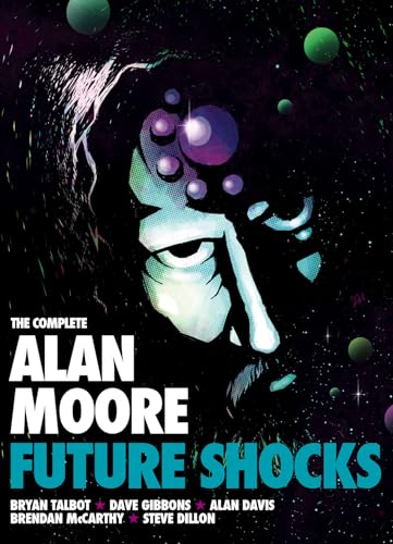 Stock image for The Complete Alan Moore Future Shocks for sale by Recycle Bookstore