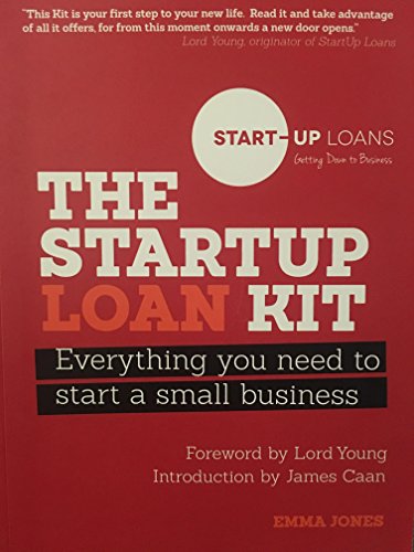 Stock image for The Startup Loan Kit Everything You Need To Start A Small Business for sale by ThriftBooks-Dallas