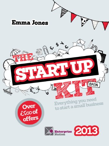 Beispielbild fr The Startup Kit 2013: Everything You Need to Start a Small Business (The Startup Kit: Everything You Need to Start a Small Business) zum Verkauf von WorldofBooks