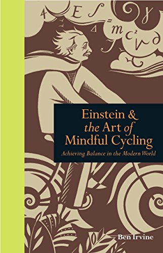 Stock image for Einstein & The Art of Mindful Cycling: Achieving Balance in the Modern World (Mindfulness series)