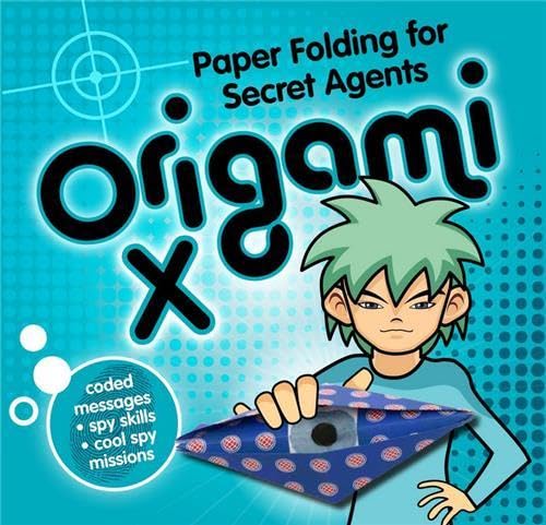 Beispielbild fr Origami X: Paper Folding for Secret Agents (Secret Origami) zum Verkauf von AwesomeBooks