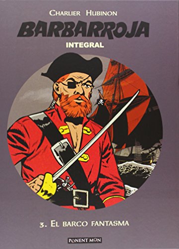 Stock image for BARBARROJA INTEGRAL 3. EL BARCO FANTASMA / PD. for sale by Big River Books