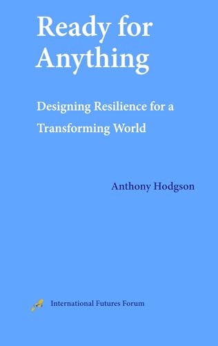 9781908009470: Ready for Anything: Designing Resilience for a Transforming World
