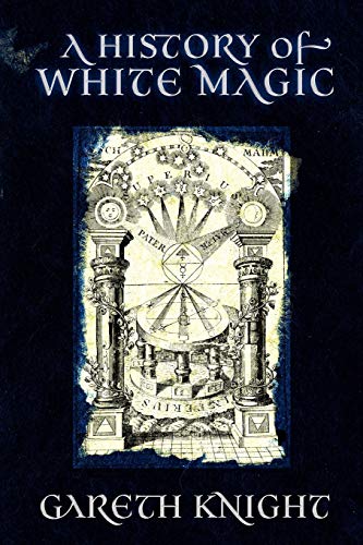 9781908011046: A History of White Magic