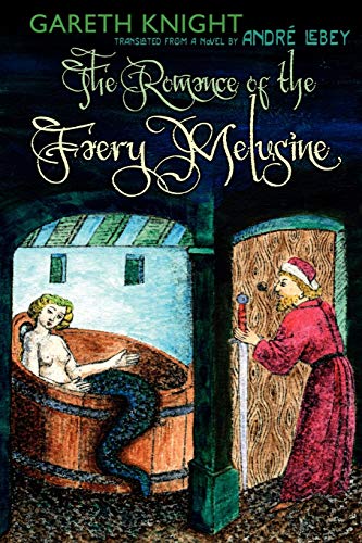 Beispielbild fr The Romance of the Faery Melusine zum Verkauf von WorldofBooks