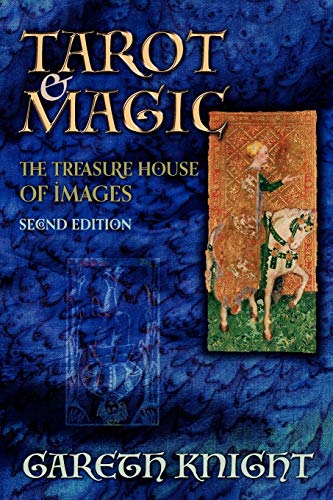 Tarot & Magic: The Treasure House of Images (9781908011350) by Knight, Gareth