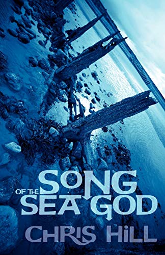 Song of the Sea God (9781908011558) by Hill, Chris