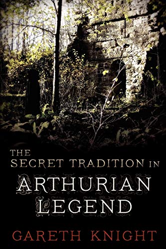 Beispielbild fr The Secret Tradition in Arthurian Legend zum Verkauf von WorldofBooks