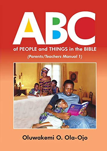 Beispielbild fr ABC OF PEOPLE and THINGS IN THE BIBLE ParentsTeachers Manual 1 zum Verkauf von PBShop.store US