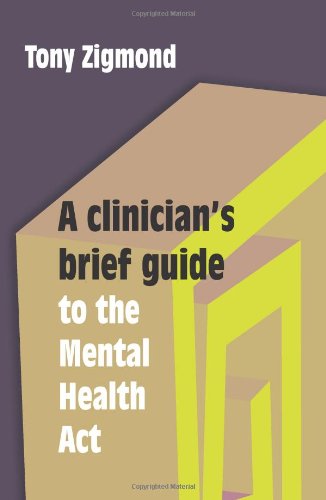 Beispielbild fr A Clinician's Brief Guide to the Mental Health Act zum Verkauf von WorldofBooks