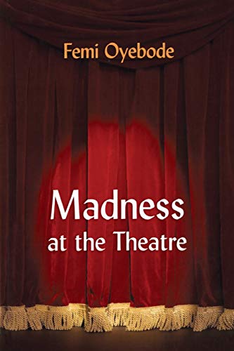 Stock image for Madness at the theatre for sale by WorldofBooks