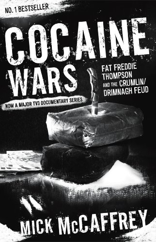 Beispielbild fr Cocaine Wars: Fat Freddie Thompson and the Crumlin/Drimnagh Feud zum Verkauf von WorldofBooks