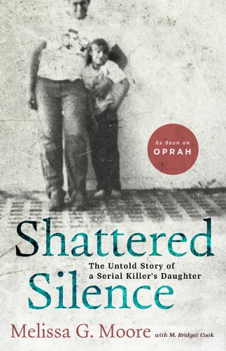 Imagen de archivo de Shattered Silence: The Untold Story of a Serial Killer's Daughter a la venta por WorldofBooks