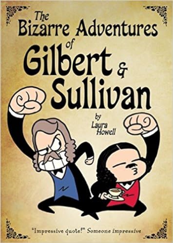 Stock image for The Bizarre Adventures of Gilbert & Sullivan: An Anthology of Infernal Nonsense for sale by ThriftBooks-Dallas