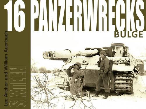 Beispielbild fr Panzerwrecks 16 Bulge zum Verkauf von PBShop.store US