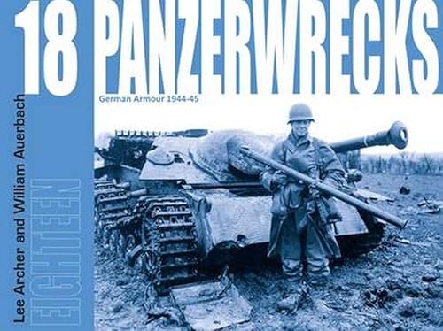 Stock image for Panzerwrecks. 18 German Armour 1944-45 for sale by Blackwell's