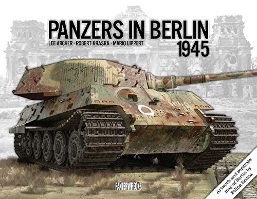 Beispielbild fr Panzers in Berlin 1945 (In Focus) zum Verkauf von Monster Bookshop