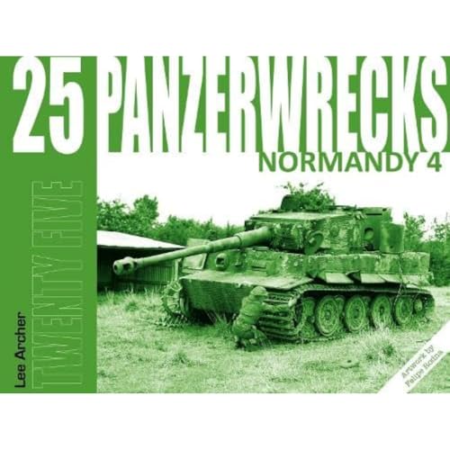 Beispielbild fr Panzerwrecks 25: Normandy 4 zum Verkauf von Blackwell's