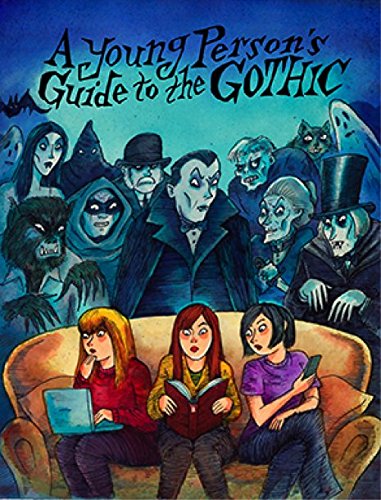 Stock image for A Young Person's Guide to the Gothic for sale by WorldofBooks