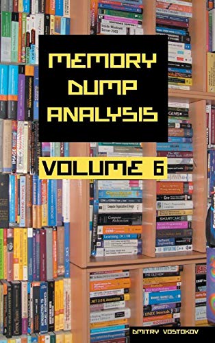 Stock image for Memory Dump Analysis Anthology, Volume 6 for sale by Lucky's Textbooks