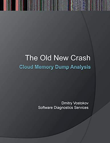 Beispielbild fr The Old New Crash: Cloud Memory Dump Analysis zum Verkauf von Buchpark