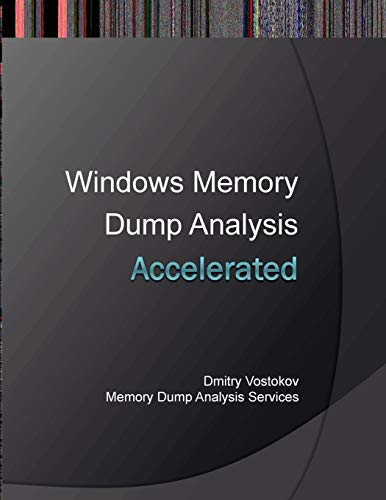 Beispielbild fr Accelerated Windows Memory Dump Analysis: Training Course Transcript and Windbg Practice Exercises with Notes zum Verkauf von Buchpark