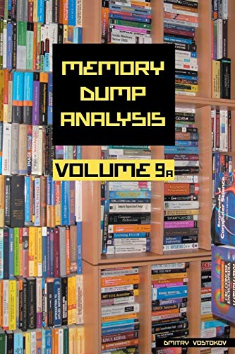 Stock image for Memory Dump Analysis Anthology, Volume 9a (Memory Dump Analysis Anthology (Diagnomicon)) for sale by Lucky's Textbooks