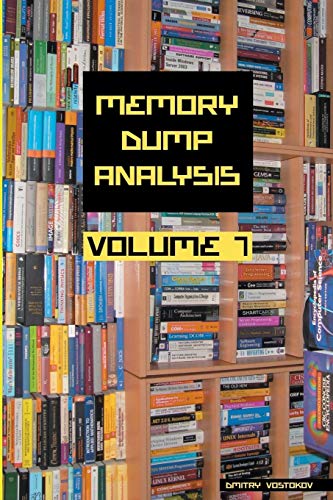 Immagine dell'editore per Memory Dump Analysis Anthology, Volume 7 (Memory Dump Analysis Anthology (Diagnomicon)) venduto da California Books