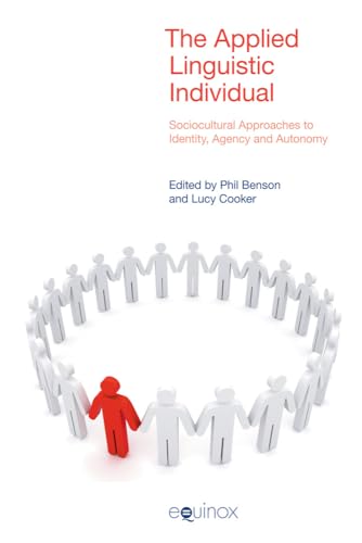 9781908049391: The Applied Linguistic Individual: Sociocultural Approaches to Identity, Agency and Autonomy (Studies in Applied Linguistics)