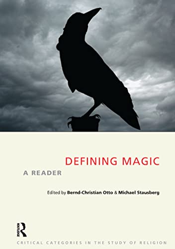 Beispielbild fr Defining Magic: A Reader (Critical Categories in the Study of Religion) zum Verkauf von Chiron Media
