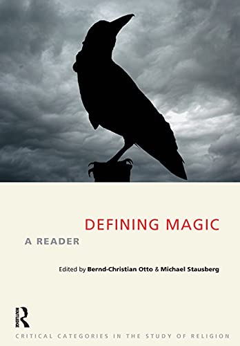Imagen de archivo de Defining Magic: A Reader (Critical Categories in the Study of Religion) a la venta por Textbooks_Source