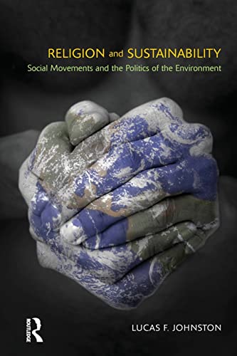 9781908049827: Religion and Sustainability: Social Movements and the Politics of the Environment